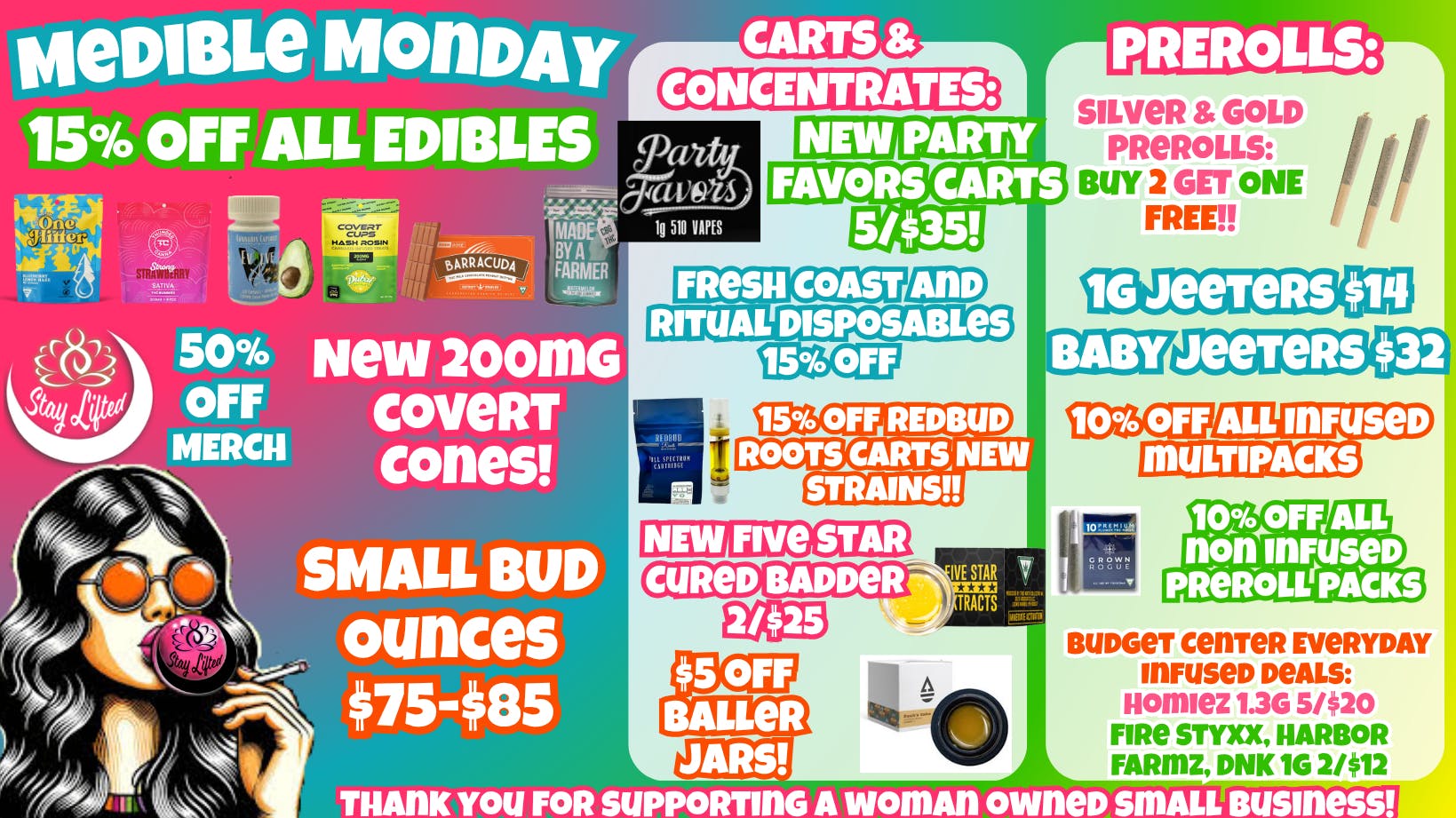 Stay Lifted MEDIBLE MONDAY 15% off EDIBLES!