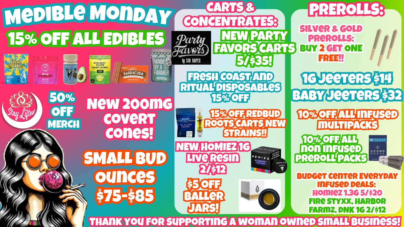 Stay Lifted MEDIBLE MONDAY 15% off EDIBLES!
