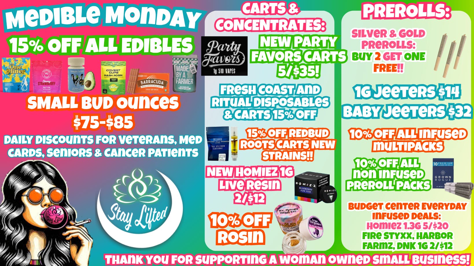 Stay Lifted MEDIBLE MONDAY 15% off EDIBLES!