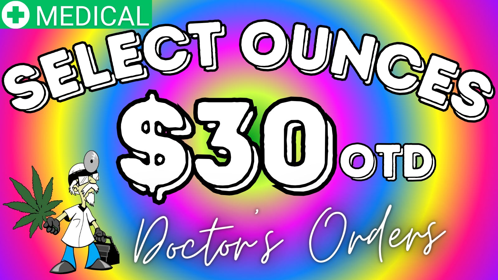 Doctors Orders Medical Ounces Starting @ $30!