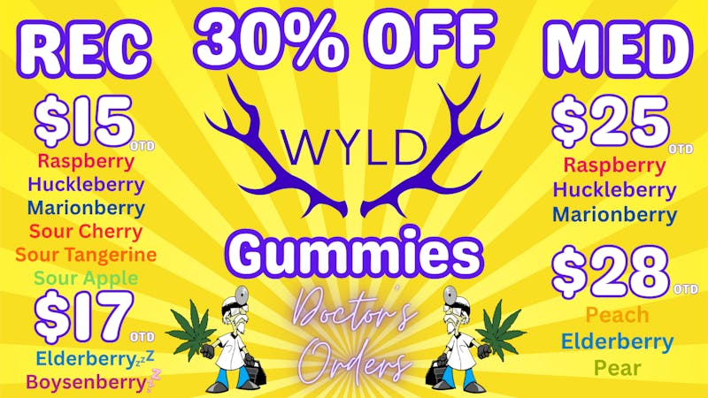 Doctors Orders 30% OFF Wyld - Rec & Med!