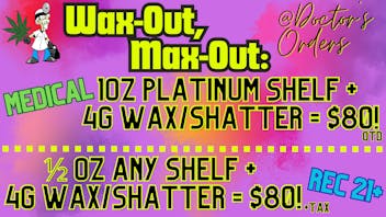 Doctors Orders SAVE when you MAX OUT @ Doctor's Orders!