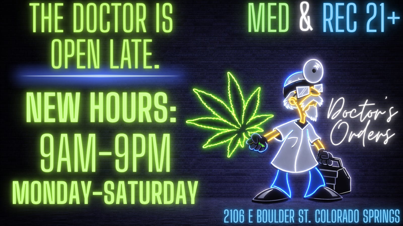 Doctors Orders Doctor's Orders is OPEN LATE!