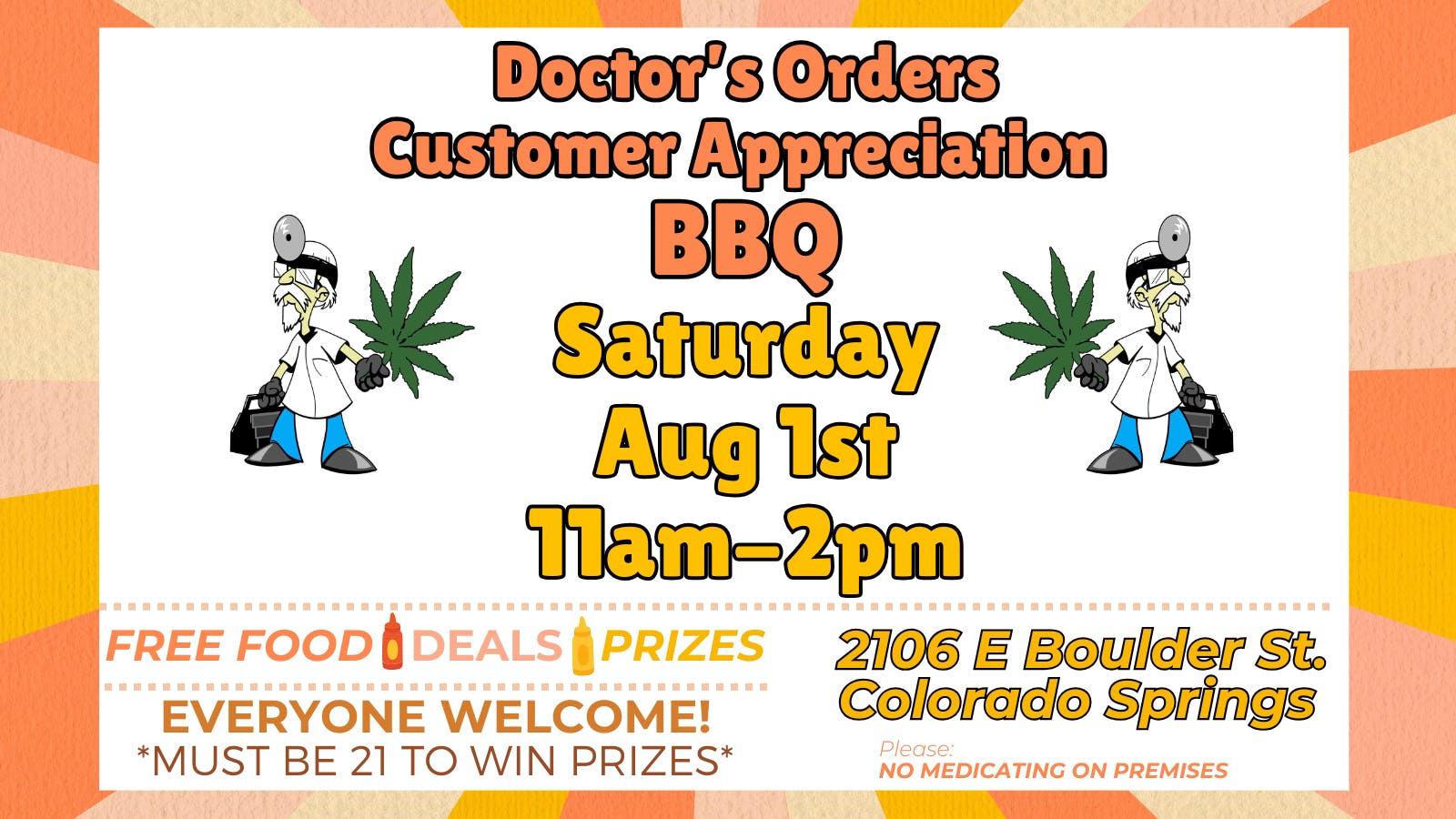 Doctors Orders FREE BBQ: SATURDAY, AUG 1st!!
