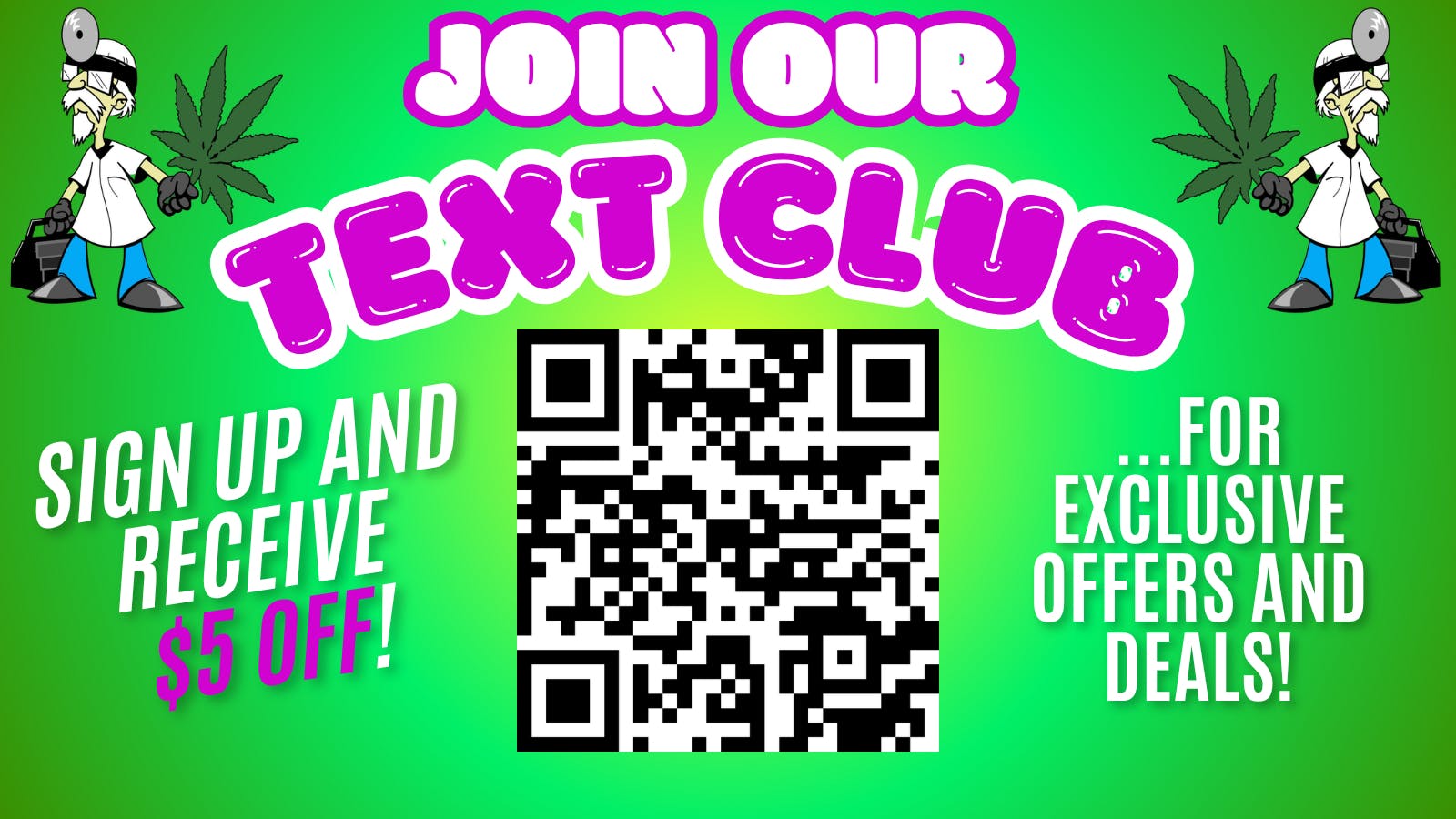Doctors Orders Sign up for our Text Club!