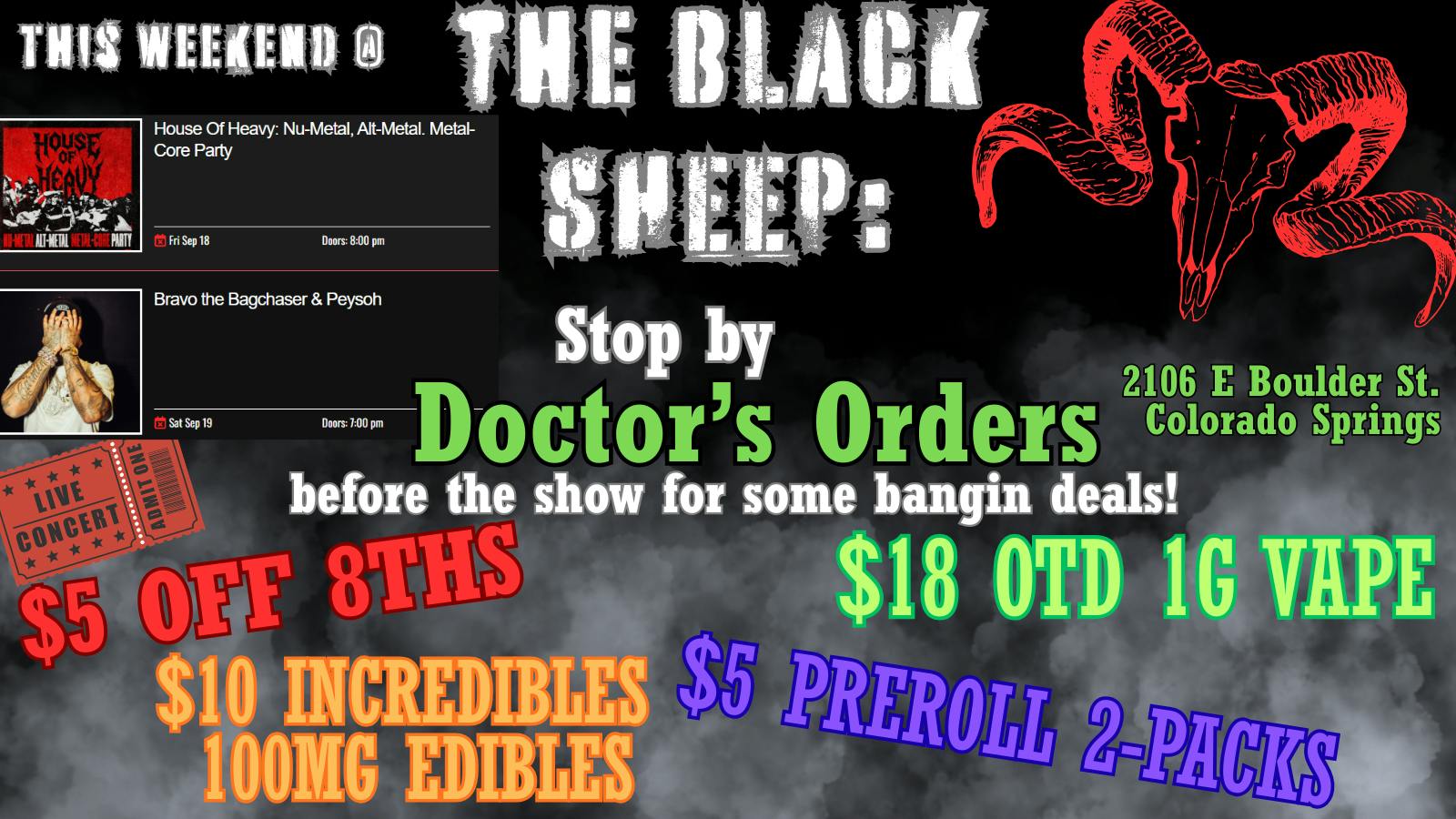 Doctors Orders Going to a show @ The Black Sheep?! Deals for you!