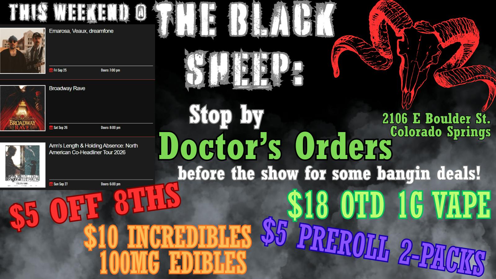 Doctors Orders Going to a show @ The Black Sheep?! Deals for you!