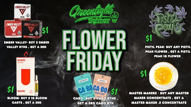 Greenlight Sylmar FLOWER FRIDAY