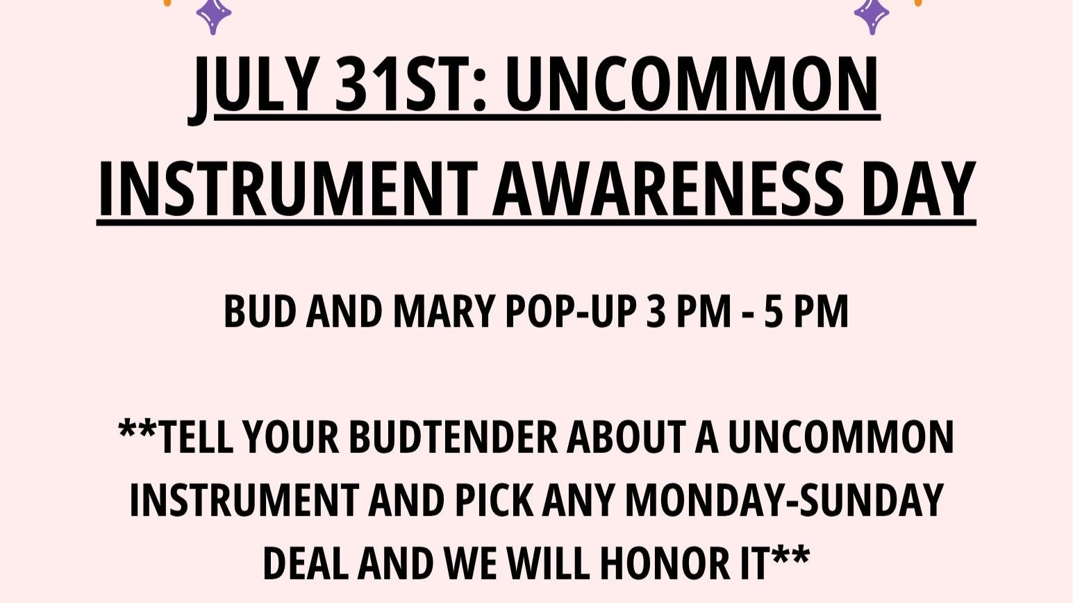 Docs Apothecary JULY 31ST: UNCOMMON INSTRUMENT AWARENESS DAY BUD A
