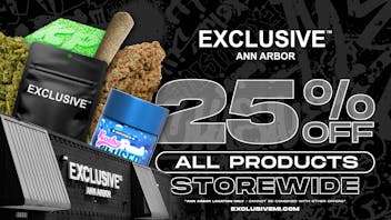 Exclusive Cannabis - Ann Arbor Medical & Recreational 25% OFF STOREWIDE!