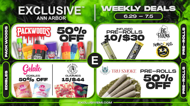 Exclusive Cannabis - Ann Arbor Medical & Recreational Weekly Deals 6.29-7.5