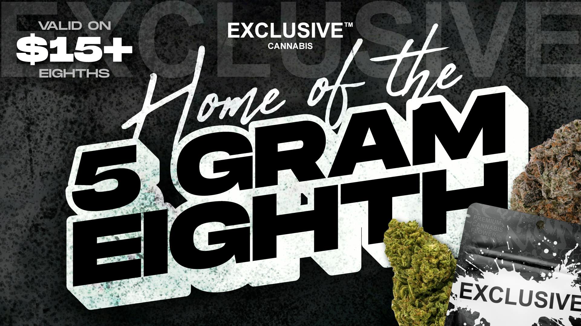 Exclusive Hamtramck - RECREATIONAL 21+ GET MORE WITH EXCLUSIVE !! Home of the 5g 1/8th!!