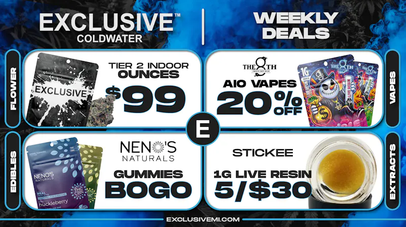 Exclusive Cannabis - Coldwater Recreational EXCLUSIVE™ DEALS!