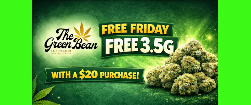 Green Bean Free Eighth Fridays