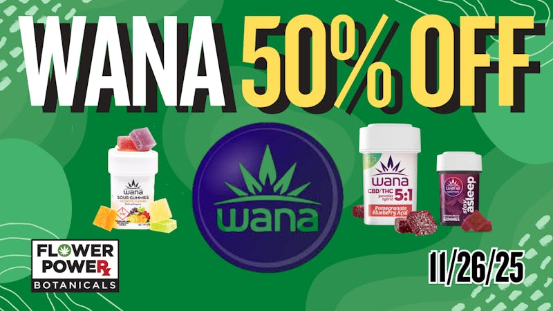 Flower Power Botanicals Wana Gummies 50% Off