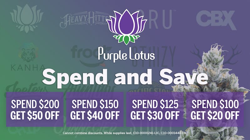 Purple Lotus Patient Center - San Jose Spend And Save Spend $100 and get $20 Off