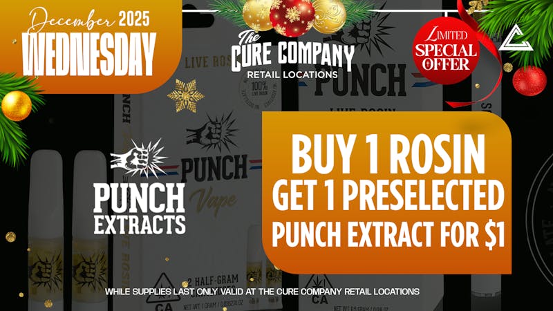 The Cure Company DTLA 🥊 Punch Out Wednesday! B1 Rosin, $1 Extract!