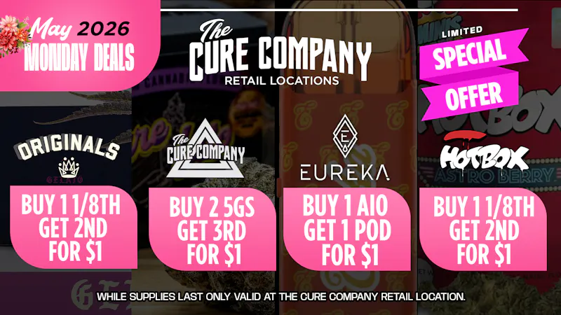 The Cure Company - Pico Monday Smoke Specials @ Cure Company Pico 💨🔥