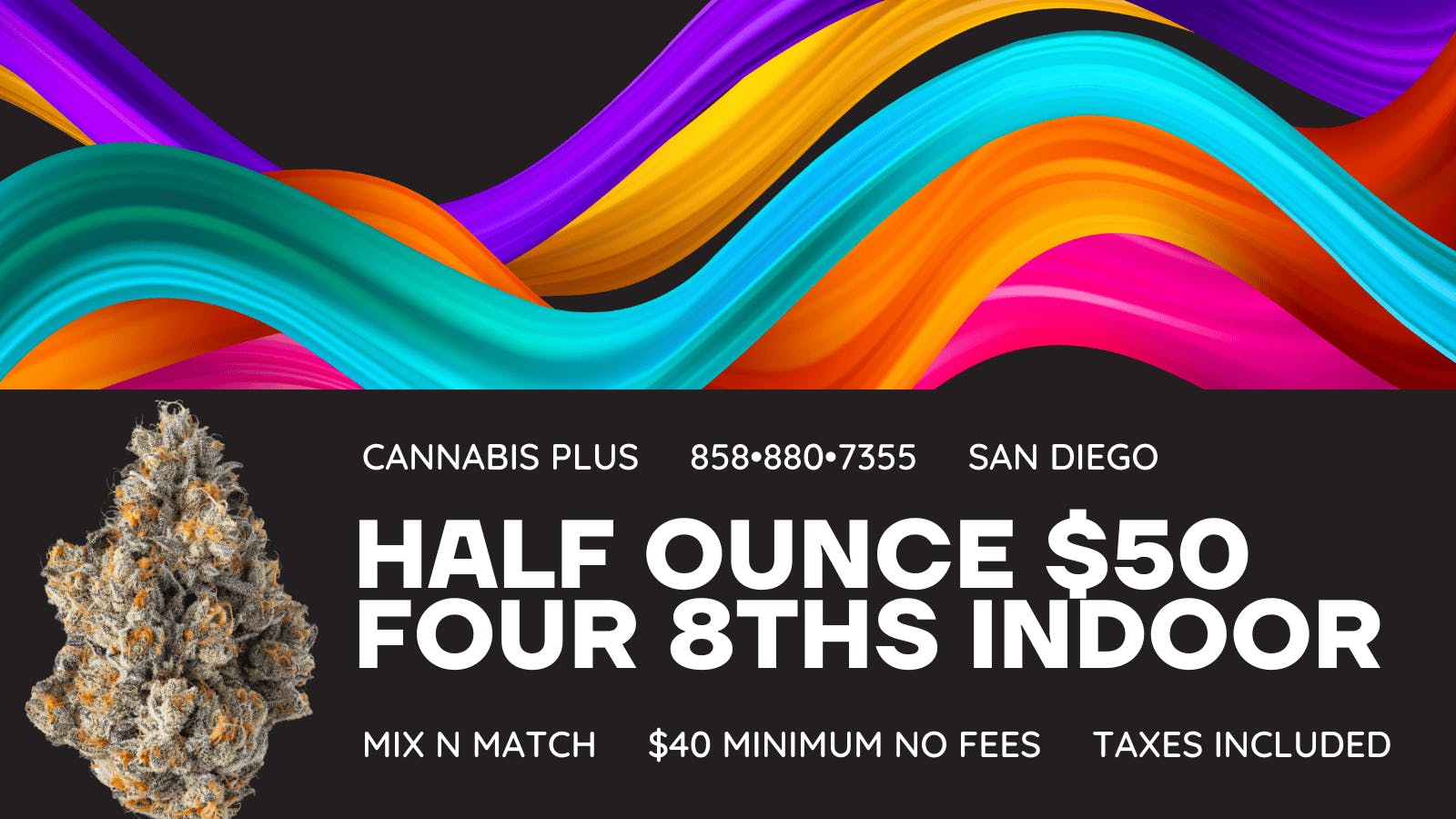 Cannabis Plus - La Mesa Half Ounce $50 mix n match (4) 8ths