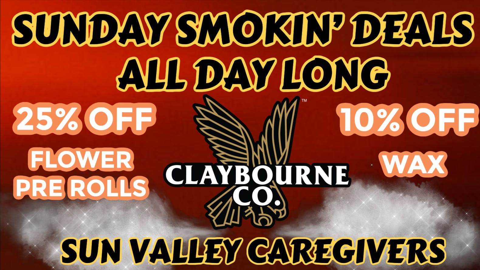 Sun Valley Caregivers 25% OFF CLAYBOURNE Flower and Pre Rolls