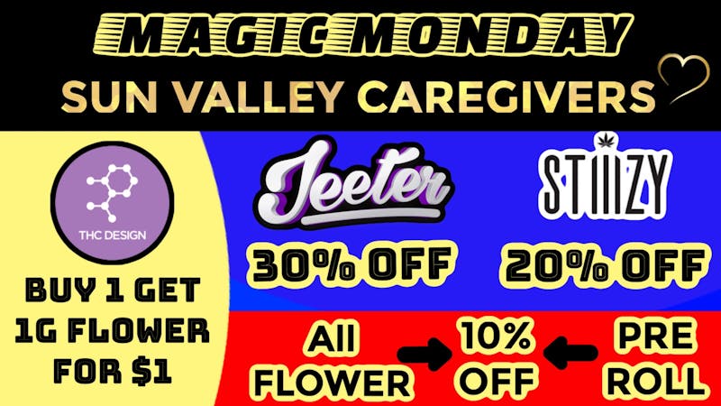 Sun Valley Caregivers Jeeter 30% OFF / STIIIZY 20% OFF