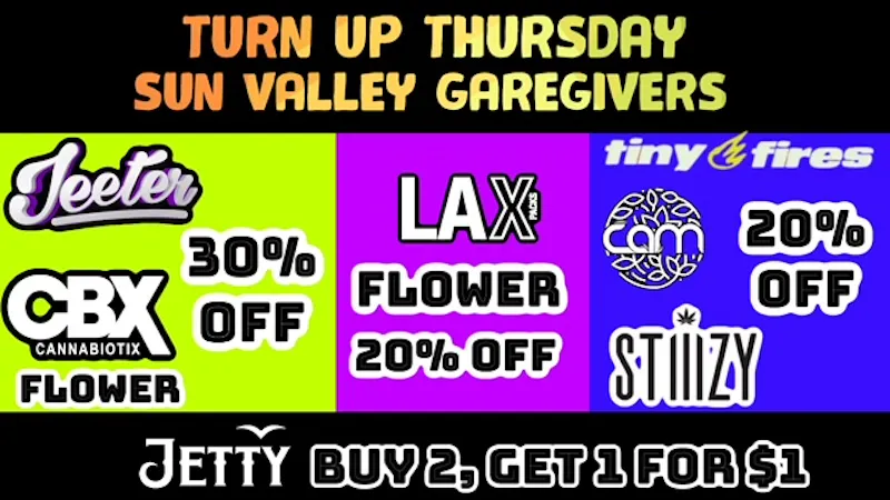 Sun Valley Caregivers CBX/Jeeter 30% - Stiiizy/LAX PACKS/CAM 20% OFF