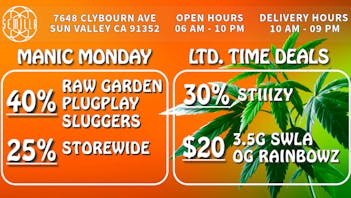 SEMILLA HRC 25% Storewide, 40% PlugPlay, Raw Garden, Sluggers!