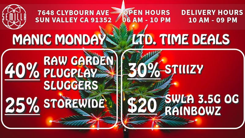 SEMILLA HRC 25% Storewide, 40% PlugPlay, Raw Garden, Sluggers!