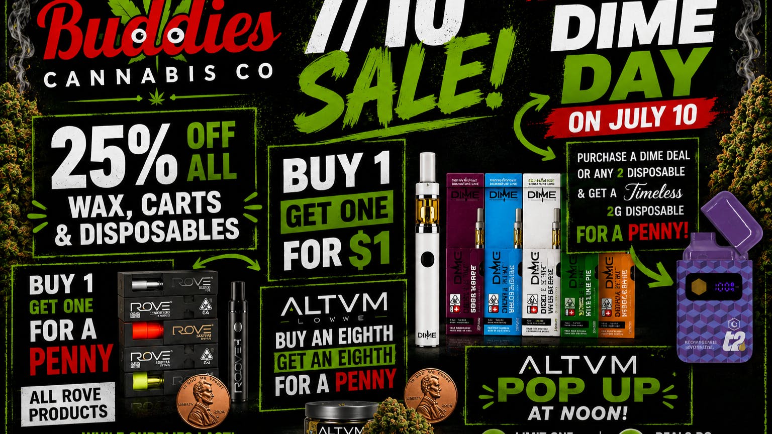Buddies Cannabis Co 7/10 SALE!! DIME DAY!!