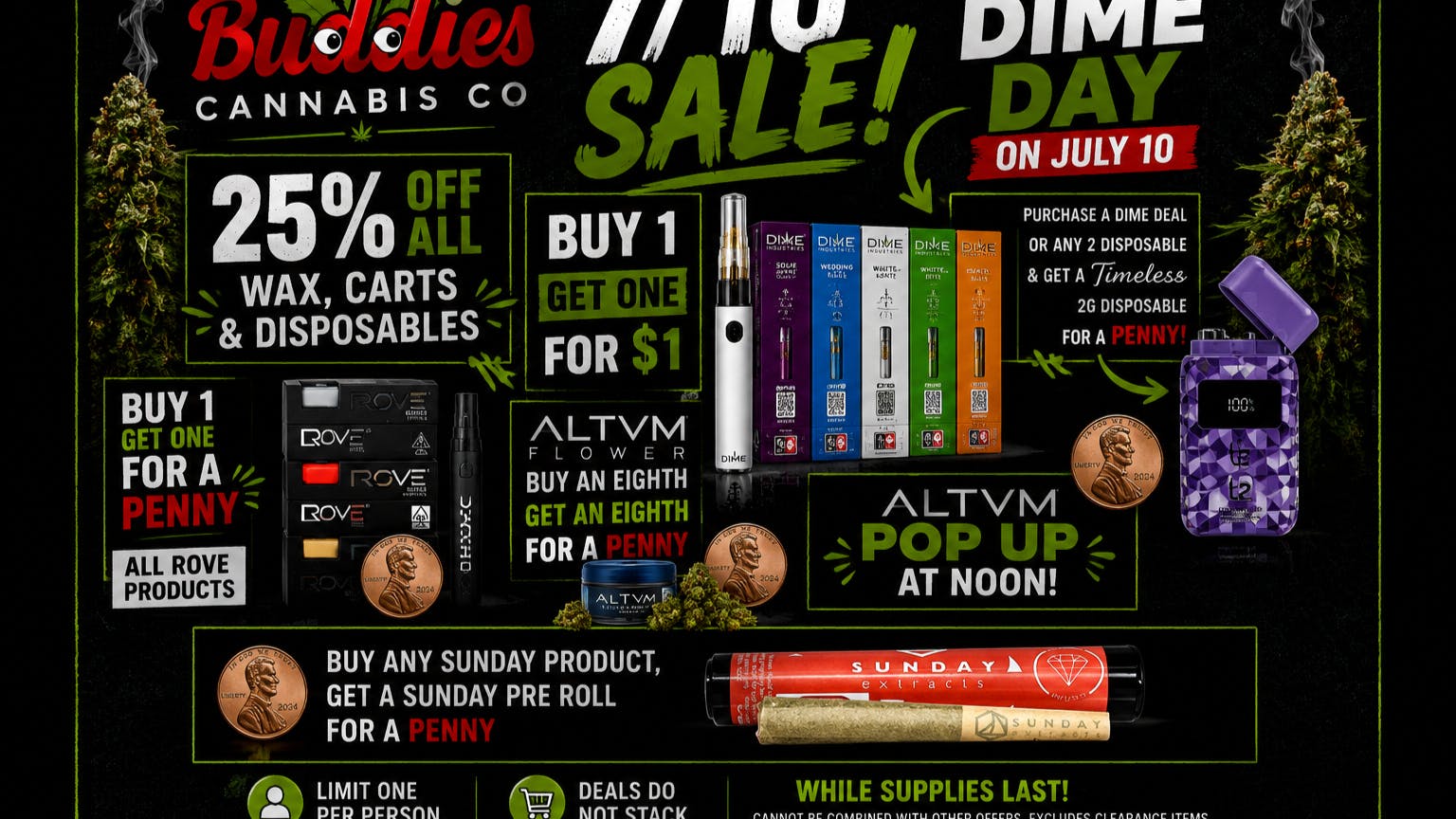 Buddies Cannabis Co 7/10 SALE!! DIME DAY!!
