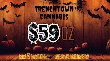 Trenchtown Cannabis $59 Top-Shelf OZ!
