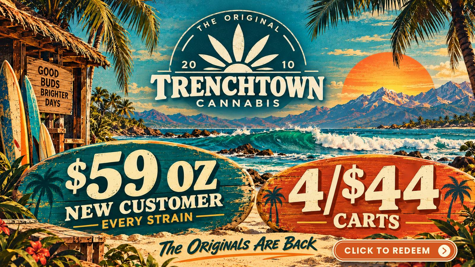 Trenchtown Cannabis $59 Oz Every Strain-4/$44 Carts