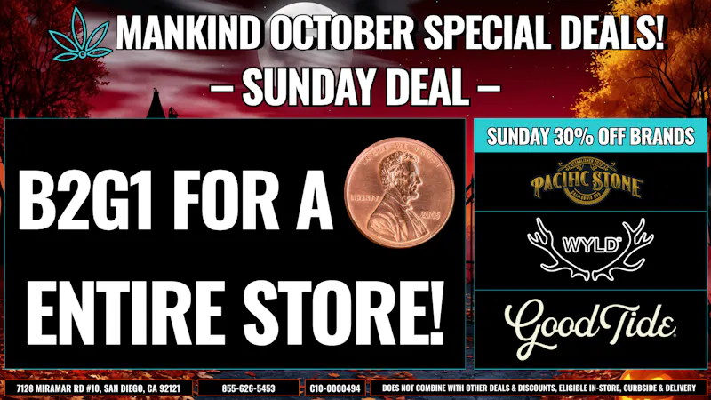 Mankind Dispensary SUNDAY BRAND DEALS | 30% OFF