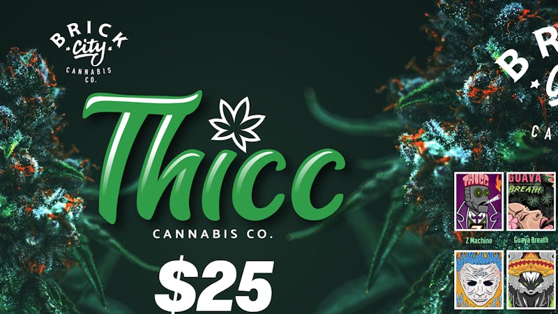Brick City Cannabis Co. 25 THICC 25 THICC 25