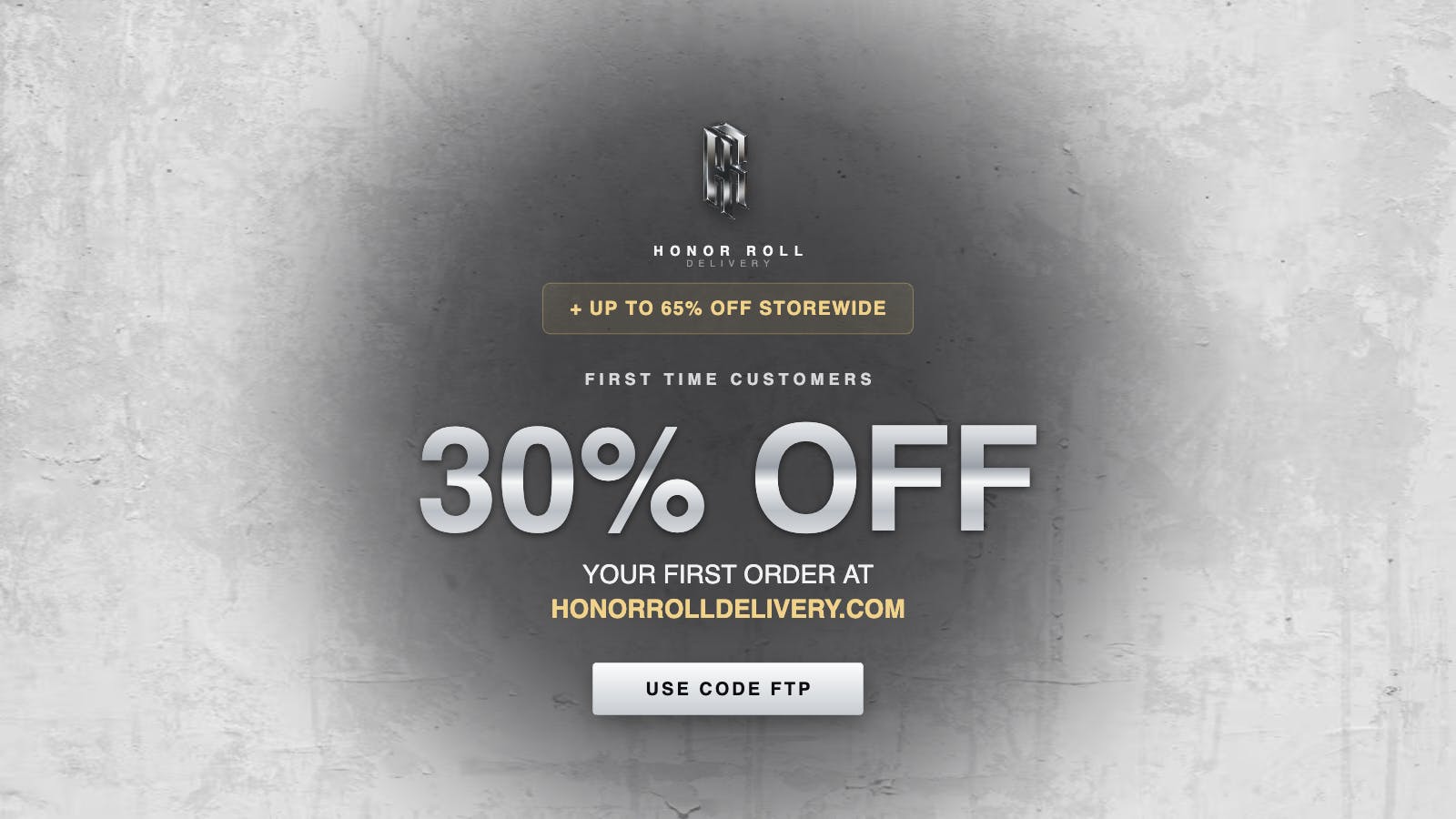 Honor Roll Delivery ONLY AT HONOR ROLL DELIVERY SITE 30 OFF