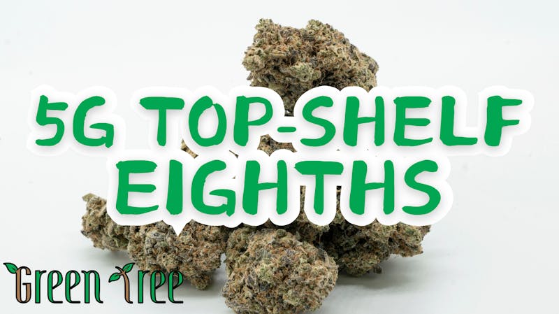 Green Tree Medicinals Berthoud 5G Top-Shelf Eighth