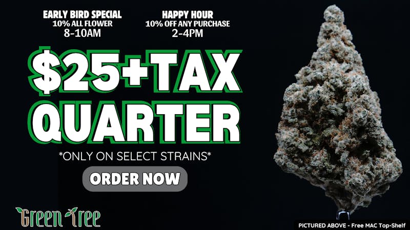 Green Tree Medicinals of Boulder [Boulder] Quarter for $25+tax