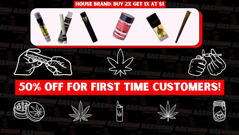 Gas Station Dispensary SUNDAY FUNDAY - BUY 2 GET 3RD @ $1 ON HOUSE BRAND!