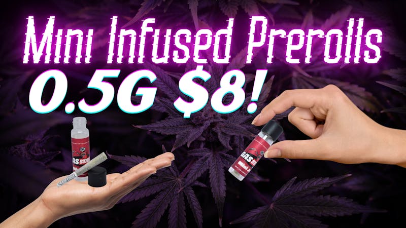 The Gas Station - Delivery Service MINI INFUSED PREROLLS @ $8!!!