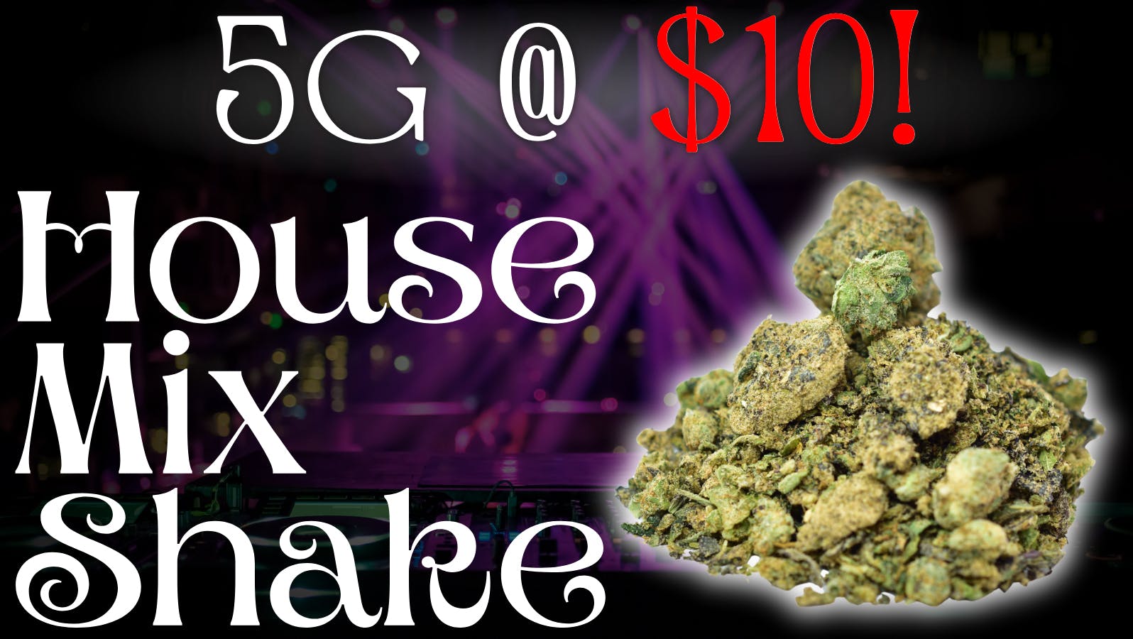 The Gas Station - Delivery Service 5g @ $10!! - HOUSE MIX SHAKE