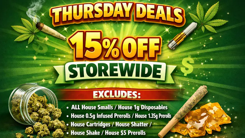 Gas Station Dispensary THURSDAY STOREWIDE DEALS!! MUST HAVE APP TO CLAIM!