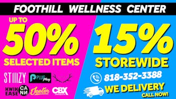 FOOTHILL WELLNESS CENTER 15% off Storewide