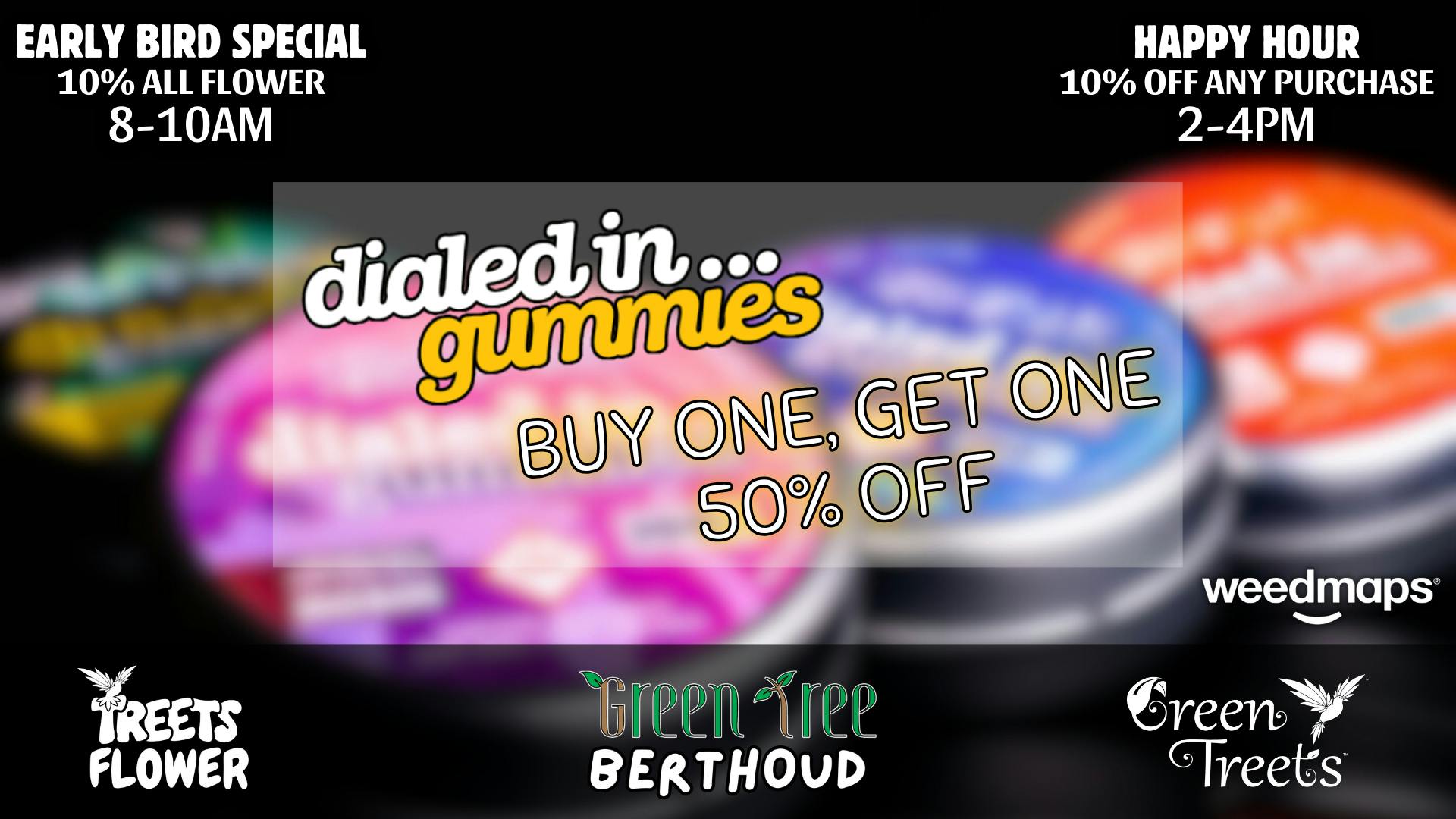 Green Tree Medicinals Berthoud B1G1 50% Off Dialed In