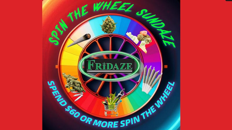 FRIDAZE - Previously Hazel SPIN-THE-WHEEL SUNDAZE