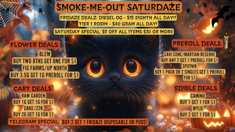 FRIDAZE - Previously Hazel SMOKE-ME-OUT SATURDAZE