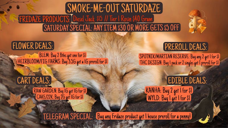 FRIDAZE - Previously Hazel SMOKE-ME-OUT SATURDAY