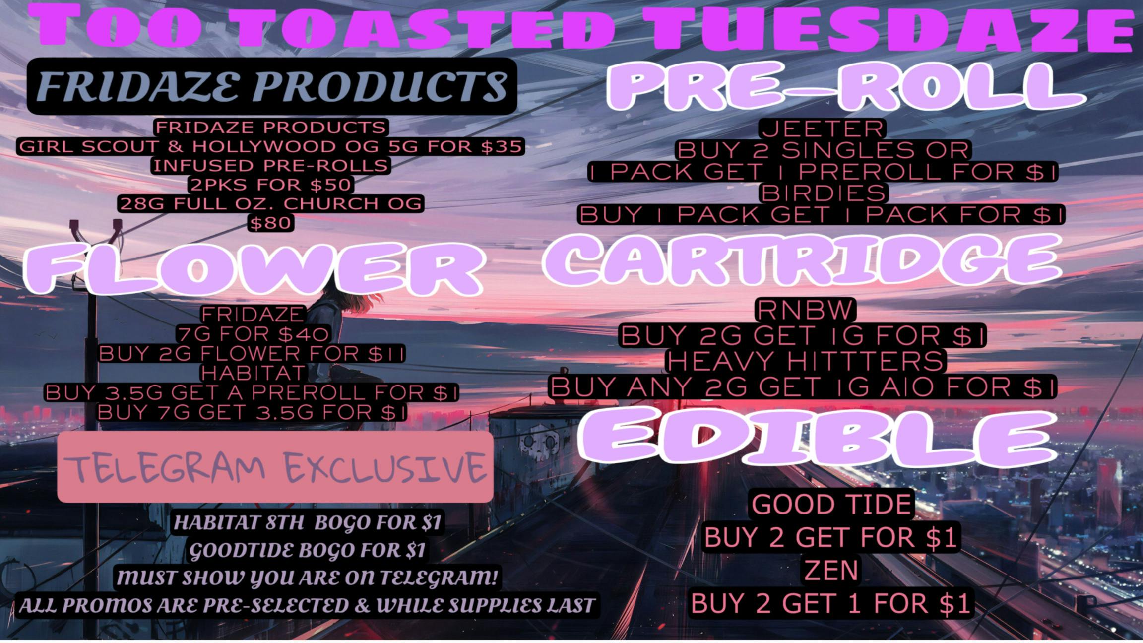 FRIDAZE - Previously Hazel Too Toasted Tuesdaze