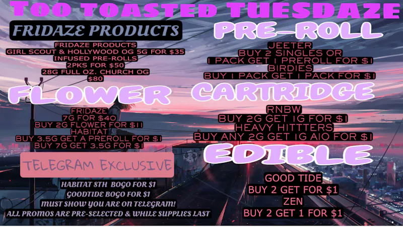 FRIDAZE - Previously Hazel Too Toasted Tuesdaze