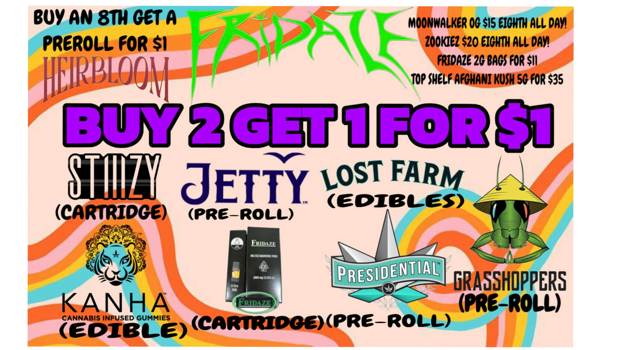 FRIDAZE - Previously Hazel Weed Wonderland Wednesdaze