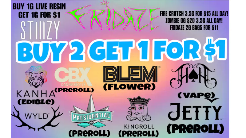FRIDAZE - Previously Hazel Weed Wonderland Wednesdaze
